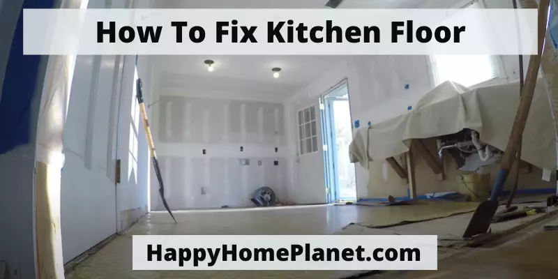 How To Fix Kitchen Floor