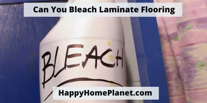 Can You Bleach Laminate Flooring