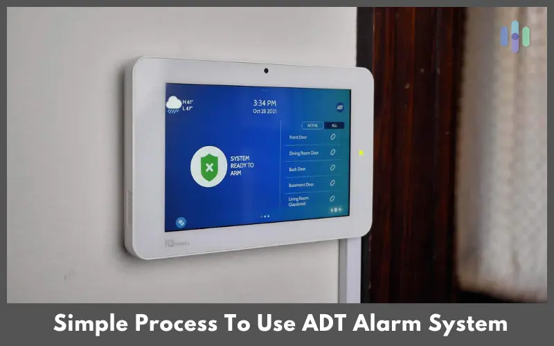 Simple Process To Use ADT Alarm System