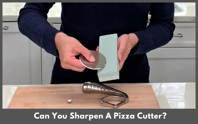 Can You Sharpen A Pizza Cutter