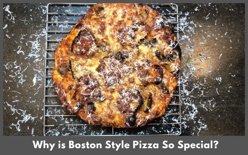 Why is Boston Style Pizza So Special